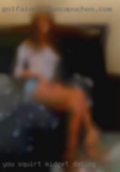 You squirt I am also midget dating a kinky guy.
